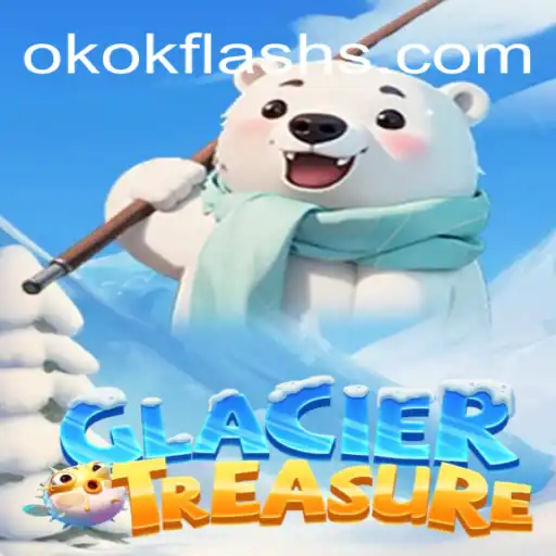 Explorando GlacierTreasure: Um Mergulho no Mundo da Aventura Gélida com OKOKFlash